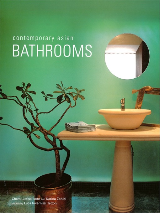 Title details for Contemporary Asian Bathrooms by Chami Jotisalikorn - Available